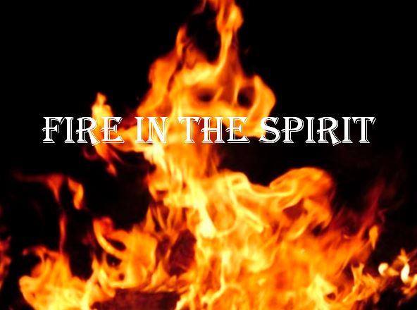 Fire in the Spirit JPG